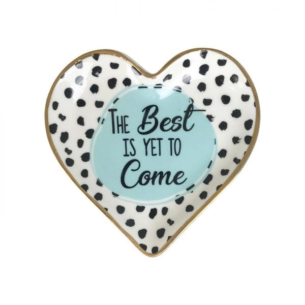 Best Is Yet To Come Heart Trinket Plate